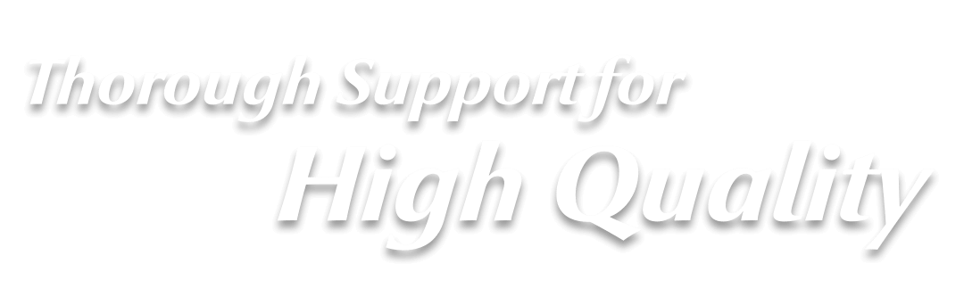 Thorough Support for High Quality