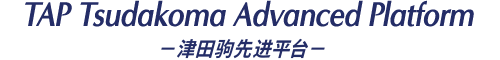 TAP Tsudakoma Advanced Platform ―津田驹先进平台―